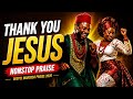 THANK YOU JESUS 🔥 Gospel Makossa Praise 2026 | Nonstop African Praise & Worship