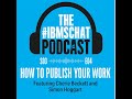 S3 Episode 4: How to publish your work