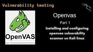 Installing and configuring Openvas vulnerability scanner on Kali Linux