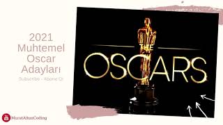 2021 Oscars Predictions - 2021 Oscar Tahminleri En İyi Film Adayları