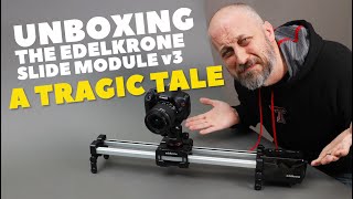 My Camera Slider Broke - Unboxing the Edelkrone Slide Module v3