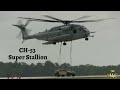 CH-53 Super Stallion Sling Load Demo. JB MDL - Power In The Pines Air & Space Open House, 2023