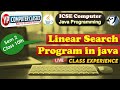 Lecture 7 - Linear Search in Java | how to make program of linear search in java for Icse class 10th