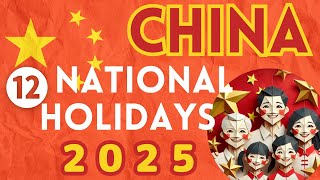 Explore China's Holidays 2025: Traditions, Culture, and Fun!