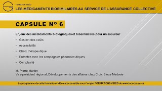 CAPSULE 6 sur les médicaments biosimilaires au service de l'assurance collective