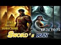 EP 71 TO 75 || SWORDSMAN || FANTASY STORY || TODAYS STORY EPISODE || @supernavelstory