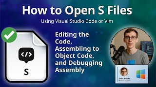 How to Open S Files (Visual Studio Code or Vim)