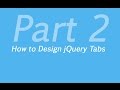 How To Design jQuery Tabs