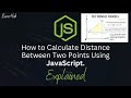 How to Calculate Distance Between Two Points using JavaScript | Mathematics | Programming | Logic