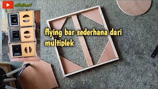 Bikin flying bar dan bracket sound miniatur sederhana