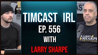 Timcast IRL - Leftist Group Jane's Revenge Calls For Terror Campaign Over Roe v. Wade w/Larry Sharpe