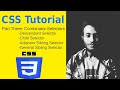 CSS Tutorial part 3 | Combinator Selectors | Descendant, Child, Adjacent & General Sibling | 2022