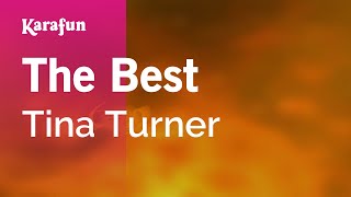 The Best - Tina Turner | Karaoke Version | KaraFun