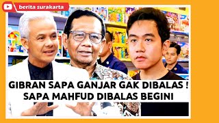 Komentar GIBRAN Usai Sapa GANJAR Gak DIBALAS !! Giliran Sapa MAHFUD Dapat BALASAN Begini