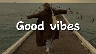 If you need only good vibes then this playlist is perfect for you