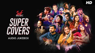 Super Covers - Audio Jukebox | Various Artists | Bengali Cover Songs | SVF Music