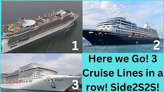 3 Cruise Lines in a row! Side2Side2Side!!