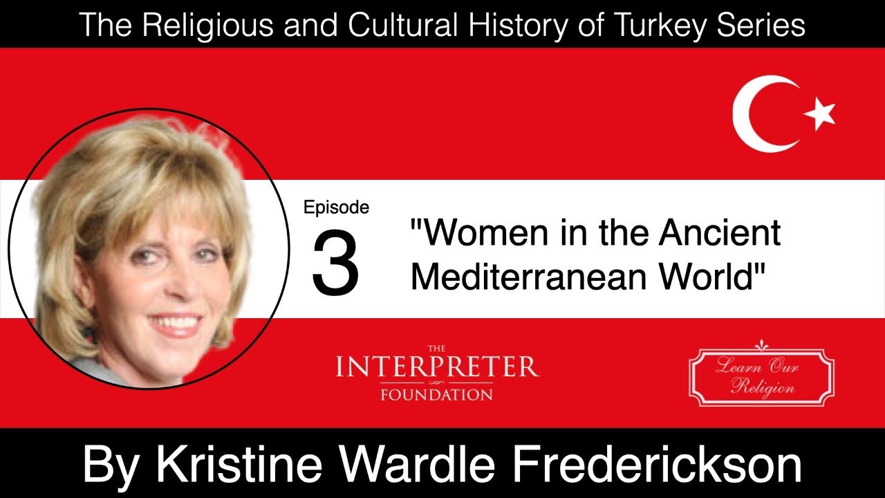 Ep 3: "Women In The Ancient Mediterranean World" By Kristine Wardle ...