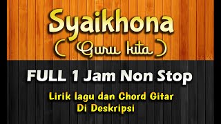 Sholawat Merdu Syaikhona Full 1 Jam Non Stop Lirik Arab Terjemahan No Copyright