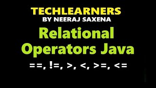 Relational Operators java | Comparison Operators Java