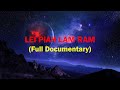 LEI PIAH LAM RAM (Full Documentary)