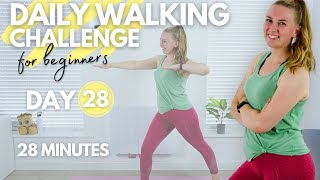 28 Minute Low Impact Walking Workout || DAY 28 Daily Walking Challenge for Beginners (± 2800 steps)