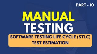 Manual Testing | STLC - Test Estimation | Part 10|JS Testing Academy