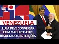 Venezuela: Lula deve conversar com Maduro sobre resultado das eleições