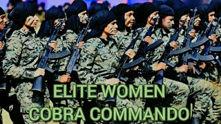 🇮🇳🇮🇳🇮🇳FIRST BATCH OF ELITE WOMEN COBRA COMMANDO🇮🇳🇮🇳🇮🇳 |#CAPF|#CRPF| #WOMENPOWER |#cobracommando