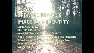 iLights 24-0901 ~ Created in God's Image and Identity (Genesis 1 \u0026 2)