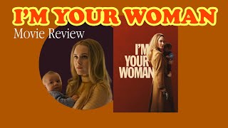 I'm Your Woman (Movie Review)