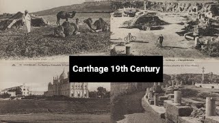 Reviving Carthage: A Journey through the 19th Century | Untold Stories, Triumphs, and Tragedies