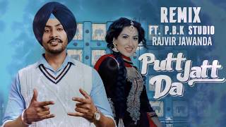 Putt Jatt Da Remix | Rajvir Jawanda | Vicky Dhaliwal | ft. P.B.K Studio