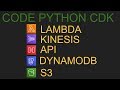 AWS CDK Tutorial Python | Create Dynamodb, Kinesis, S3, Lambda, API gateway - Demo