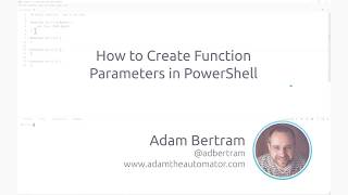 How To Create Function Parameters In PowerShell