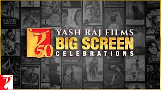 YRF50 Big Screen Celebrations | Bringing the biggest blockbusters back to the Big Screen