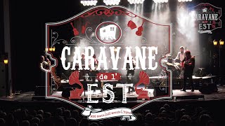 Caravane de l'Est - Live @TCM ( Full Concert HD)