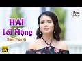 Hai Lối Mộng - Thẩm Thúy Hà | 4K MV OFFICIAL | Bolero Trữ Tình BUỒN THẤU TIM