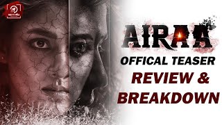 Airaa Teaser Review | Nayanthaara | Yogi Babu | KalayaRasan | K M Sarjun |