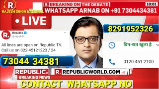 Republic BHARAT  WHATSAPP  NUMBER R.भारत CONTACT  NUMBER  REPORTS  ARNAB GOSWAMI MOBILE NUMBER MEDIA