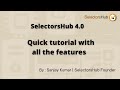XPath Plugin SelectorsHub: Quick tutorial with all the latest features of 4.0