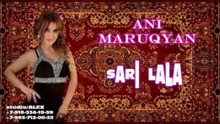 Ani  Maruqyan  - SARI  LALA