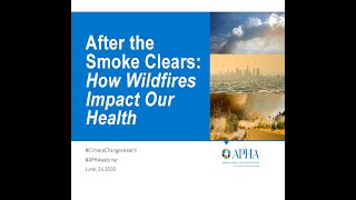 After the Smoke Clears: How Wildfires Impact Our Health