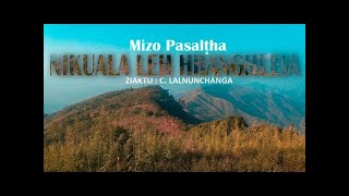 Mizo Pasalthate - NEUVA, CHAWNGBAWLA LEH LALSAVUNGA THLAHTE'N CHHAK AN NAWR DAN