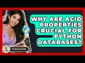 Why Are ACID Properties Crucial For Python Databases? - Python Code School