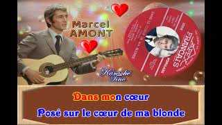 Karaoke Tino - Marcel Amont - Dans le coeur de ma Blonde - Avec choeurs originaux - Dévocalisé