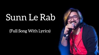 Sunn Le Rab (LYRICS) Full Song || Sachet Tandon || Pal Pal Dil Ke Pass ||