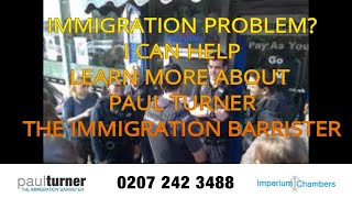 PAUL TURNER THE IMMIGRATION BARRISTER - AN INTRODUCTION