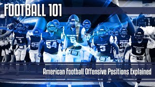 American Football Offensive Positions Explained