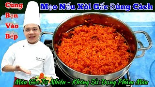 Mẹo Nấu   Xôi Gấc Đúng Cách || đặc biệt không sử dụng Phẩm Màu